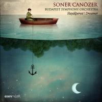 Soner Canözer & Budapest Symphony Orchestra – Hayalperest / Dreamer CD Soner Canözer & Budapest Symphony Orchestra – Hayalperest / Dreamer CD