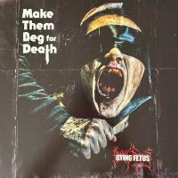 Dying Fetus – Make Them Beg For Death (Sea Blue Vinyl) LP