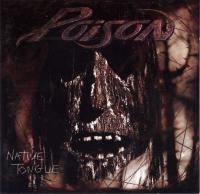 Poison– Native Tongue LP