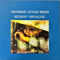 Bülent Ortaçgil – Benimle Oynar Mısın LP