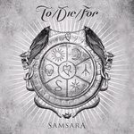 To/Die/For – Samsara CD To/Die/For – Samsara CD