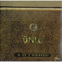 Ünlü – O ve Z Hikayesi CD Ünlü – O ve Z Hikayesi CD