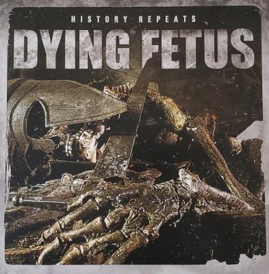 Dying Fetus – History Repeats LP