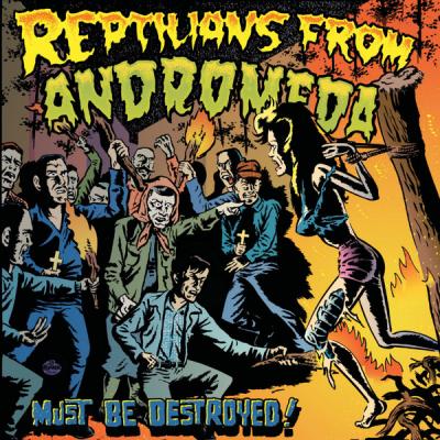 Reptilians From Andromeda – Must Be Destroyed! LP