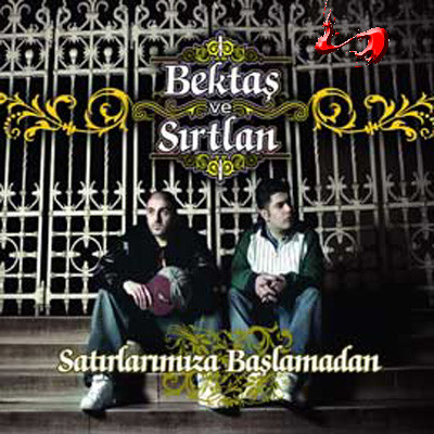 Bektaş ve Sırtlan – Satırlarımıza Başlamadan CD