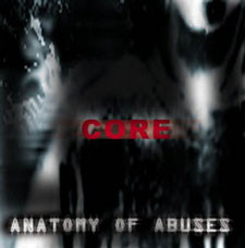 Core – Anatomy Of Abuses CD