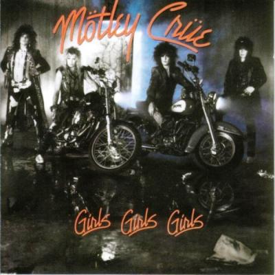 Mötley Crüe – Girls, Girls, Girls