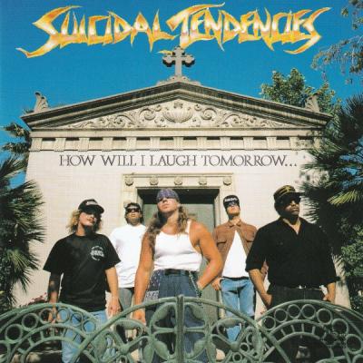 Suicidal Tendencies – How Will I Laugh Tomorrow When I Can't Even Smile Today CD